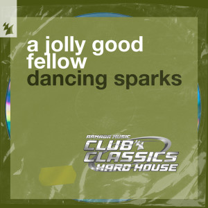 A Jolly Good Fellow的專輯Dancing Sparks