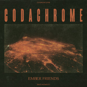ดาวน์โหลดและฟังเพลง Ember Friends พร้อมเนื้อเพลงจาก Codachrome