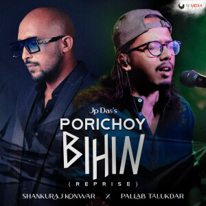 Shankuraj Konwar的專輯Porisoy Bihin (Reprise)