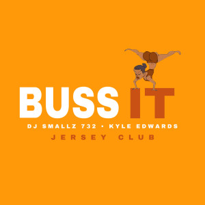 Album Buss It (Jersey Club) (Explicit) from Kyle Edwards