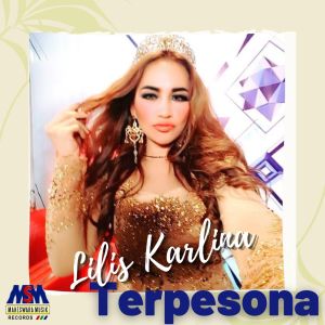 收听Lilis Karlina的Terpesona歌词歌曲