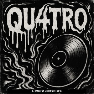 Album QU4TRO (Explicit) from Dj Damacena