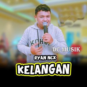 Album Kelangan from Ryan NCX