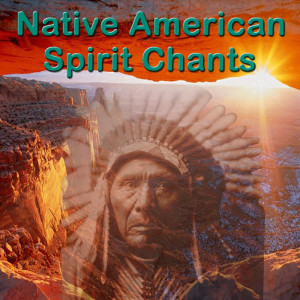 收聽Native American Indians的Beat of the Spirit歌詞歌曲