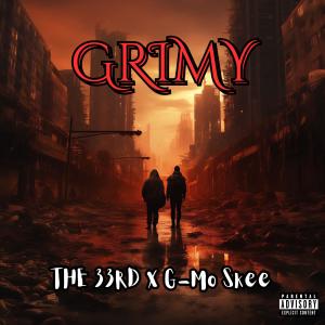 The 33rd的專輯Grimy (feat. G-Mo Skee) [Explicit]