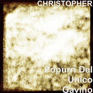 Album Popurri Del Unico Gavino from Christopher