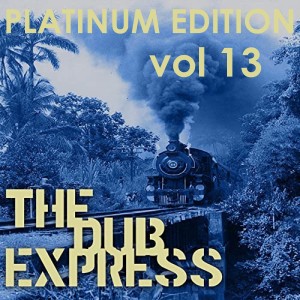 Aggrovators的專輯The Dub Express Vol 13 Platinum Edition