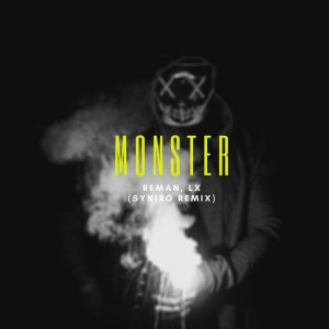 Album Monster (Syniro Remix) oleh Syniro
