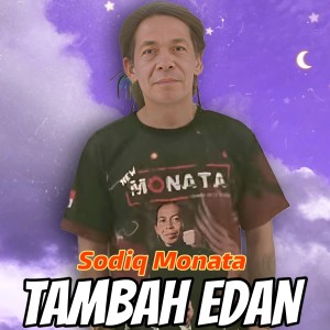 Album Tambah Edan oleh Sodiq Monata