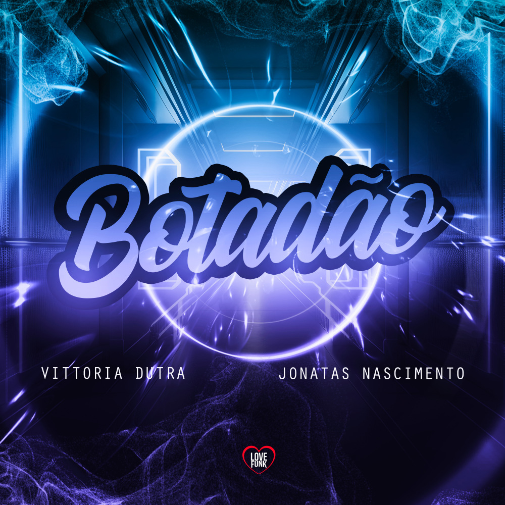 Botadão (Explicit)