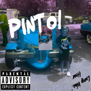 Luey的专辑Pinto (Explicit)