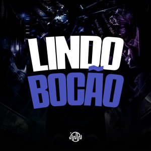 收聽Dj Stay的Lindo Bocão (Explicit)歌詞歌曲