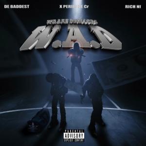 De Baddest的專輯WAD (feat. Xperience cr & Rich Nf) [Explicit]