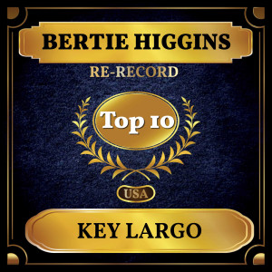 Album Key Largo (Billboard Hot 100 - No 8) oleh Bertie Higgins