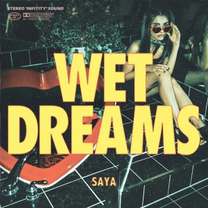 ดาวน์โหลดและฟังเพลง Wet Dreams พร้อมเนื้อเพลงจาก Saya
