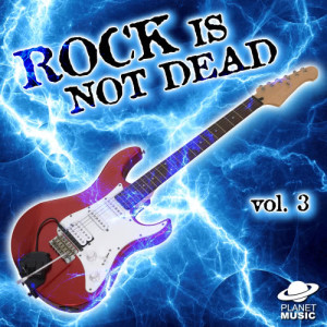 The Hit Co.的專輯Rock Is Not Dead, Vol. 3 (Explicit)