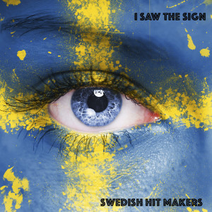Dengarkan lagu I Saw the Sign nyanyian Swedish Hit Makers dengan lirik