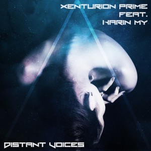 收聽Xenturion Prime的Distant Voices歌詞歌曲