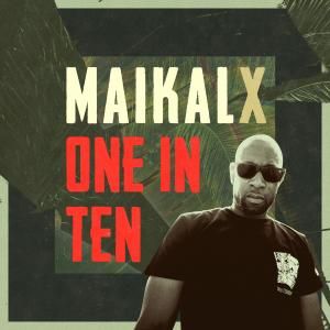 Maikal X的專輯One in Ten