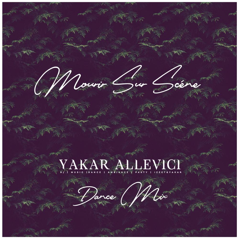 Mourir Sur Scène (Dance Mix)