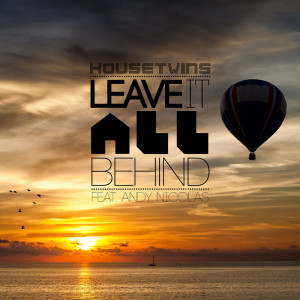 Album Leave It All Behind from HouseTwins