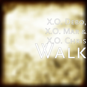 ดาวน์โหลดและฟังเพลง Walk (Explicit) พร้อมเนื้อเพลงจาก X.O. Debo
