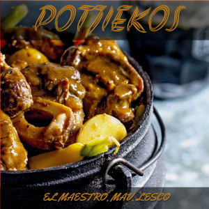 收聽EL MAESTRO的Potjiekos歌詞歌曲