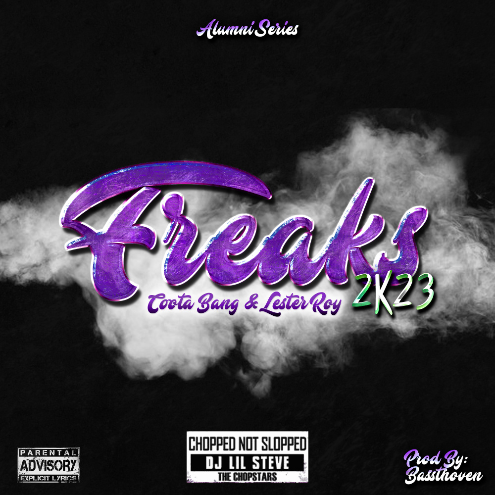 Freaks 2k23 (Chopped Not Slopped) (Remix|Explicit)