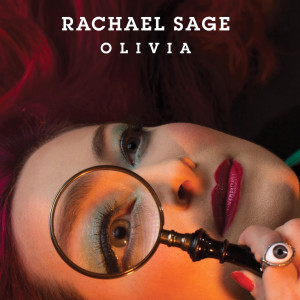 Dengarkan Olivia lagu dari Rachael Sage dengan lirik