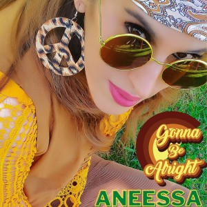 Listen to Gonna Be Alright song with lyrics from Aneessa