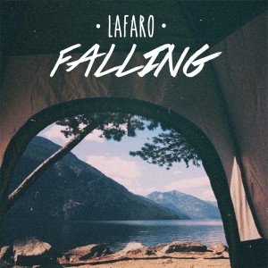 Dengarkan Falling lagu dari LaFaro dengan lirik
