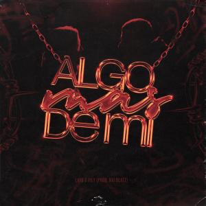 收聽Layo的Algo Más de Mí歌詞歌曲