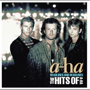 A-Ha的專輯Headlines and Deadlines - The Hits of a-ha