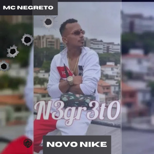 收聽Mc Negreto的Novo nike歌詞歌曲