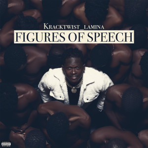 Album Figures of Speech (Explicit) from Kracktwist_Lamina