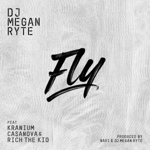 Album Fly (Explicit) from DJ Megan Ryte