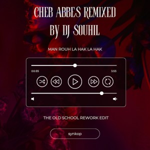 Listen to Man Nrouh La Hak La Hak (DJ Souhil Old School Rework Edit) song with lyrics from Cheb Abbes