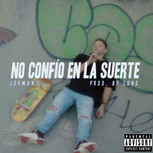 Album No Confío En La Suerte (Explicit) from 