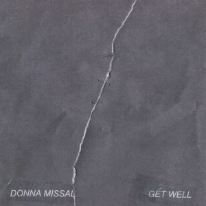 收聽Donna Missal的Get Well歌詞歌曲