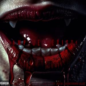 Album Vampires Exist! (Explicit) from Zack Skyes