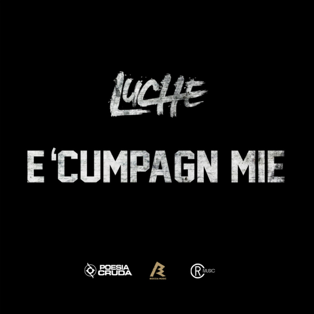 E' cumpagn mie (Explicit)