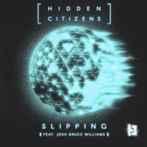 收听Hidden Citizens的Slipping歌词歌曲