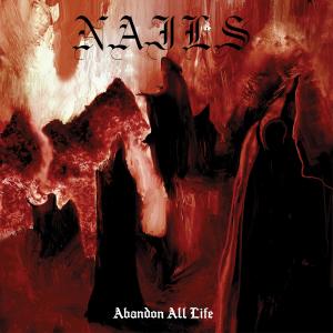 Nails的專輯Abandon All Life (Explicit)