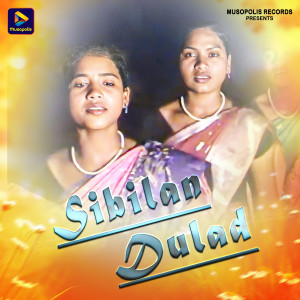 Listen to Sibilan Dulad song with lyrics from Sawan Murmu