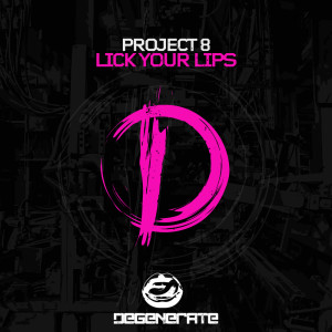 Project 8的专辑Lick Your Lips