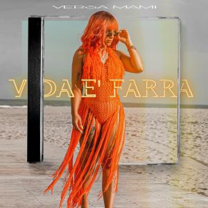 ดาวน์โหลดและฟังเพลง Vida e' farra พร้อมเนื้อเพลงจาก Versa Mami
