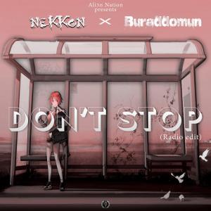 收聽NeKKoN的Don't Stop (Radio Edit)歌詞歌曲