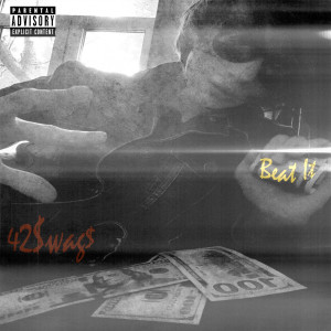 Dengarkan lagu Beat It (Explicit) nyanyian 42$wag$ dengan lirik
