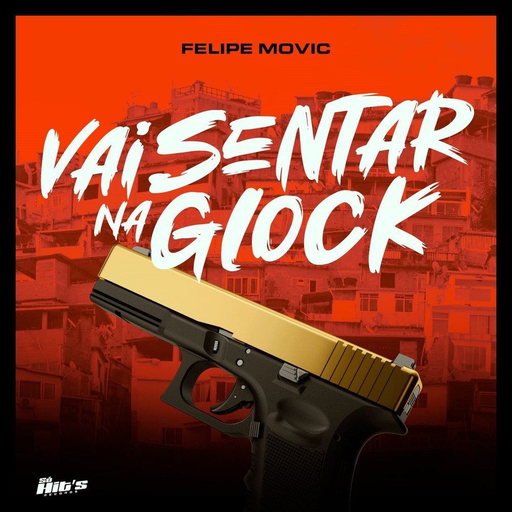 Vai Sentar na Glock (Explicit)