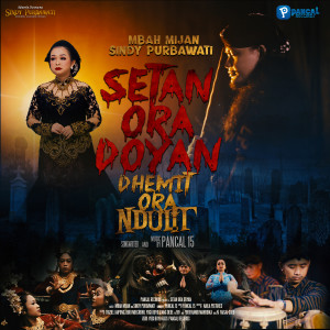 Dengarkan Setan Ora Doyan Demit Ora Ndulit lagu dari Sindy Purbawati dengan lirik